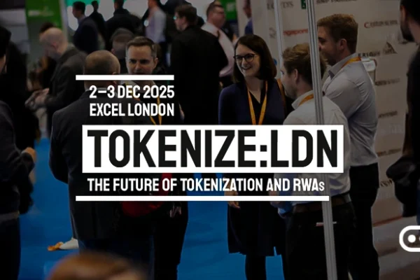 Tokenize: LDN 2025 to Showcase Pioneering Web3 and Tokenization Innovations at Excel London