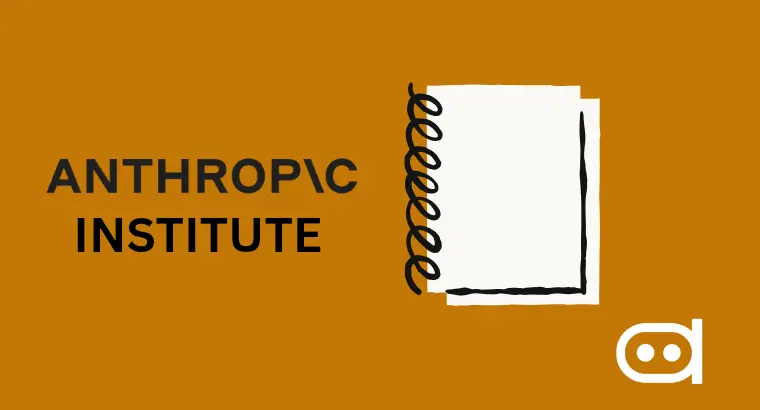 Anthropic Launches New Institute to Investigate the Societal Impact of Advanced AI Systems