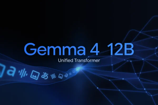Google DeepMind Unveils Gemma 12B - Google DeepMind Unveils Gemma 4 12B: A Multimodal AI Model Running on Laptops with 16GB R